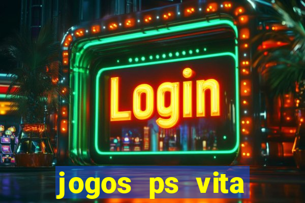 jogos ps vita download pkg